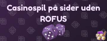 Casino uden om Rufus Oplev Friheden i Online Spil