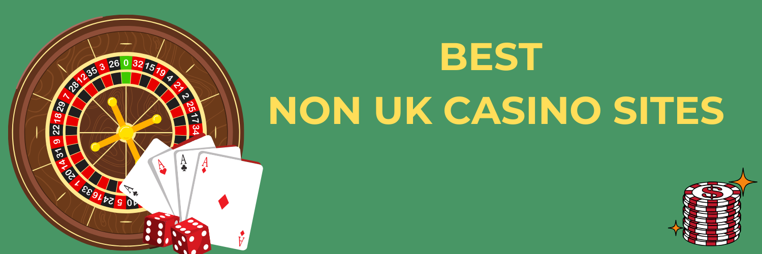 Discover the Best Non-UK Gambling Sites A Comprehensive Guide