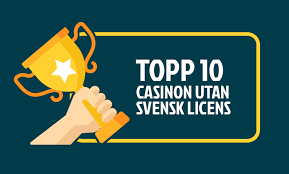 Casinon utan Svensk Licens En Guide till Spelupplevelser Utan Begränsningar