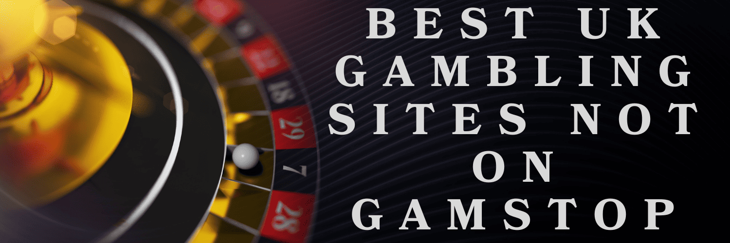 Explore Online Casinos Not Blocked By GamStop