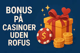 Bedste Casino Uden Rofus - Din Guide til Online Spil