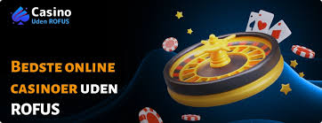 Nye casino uden ROFUS Find dine favoritsteder